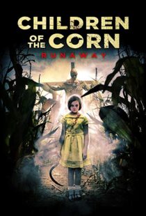 دانلود فیلم Children of the Corn: Runaway 20187471-288056409