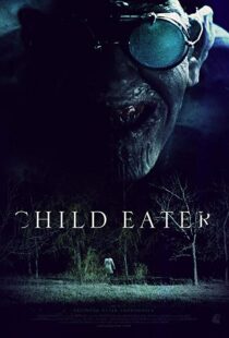 دانلود فیلم Child Eater 20167423-588640380