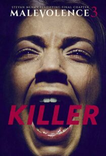 دانلود فیلم Malevolence 3: Killer 201815856-1176167469