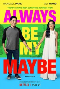 دانلود فیلم Always Be My Maybe 201910064-1179943610