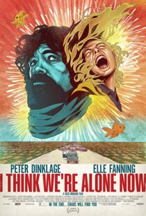 دانلود فیلم I Think We’re Alone Now 201821724-1686018519