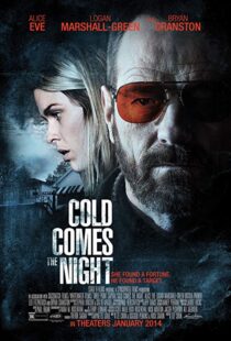 دانلود فیلم Cold Comes the Night 201316676-1658386661