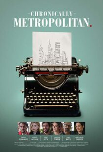 دانلود فیلم Chronically Metropolitan 20168802-906894688