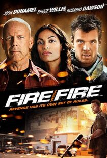 دانلود فیلم Fire with Fire 20129302-1713933235