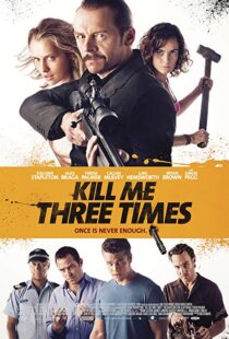 دانلود فیلم Kill Me Three Times 20147038-1519501119