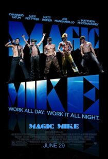 دانلود فیلم Magic Mike 20123254-1199127298