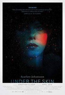 دانلود فیلم Under the Skin 201321847-2085734551