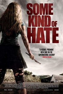 دانلود فیلم Some Kind of Hate 20154234-327558479