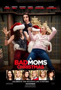 دانلود فیلم A Bad Moms Christmas 20179919-841328033