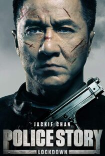 دانلود فیلم Police Story: Lockdown 201317175-1995944250