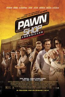 دانلود فیلم Pawn Shop Chronicles 201311909-284983913