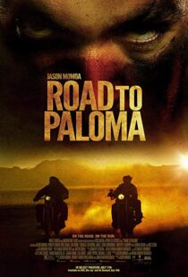 دانلود فیلم Road to Paloma 201410726-261549990