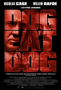 دانلود فیلم Dog Eat Dog 20169030-1490220896