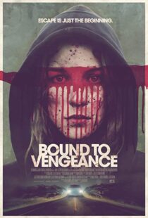 دانلود فیلم Bound to Vengeance 201518293-1657254396