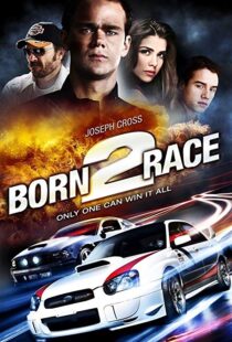 دانلود فیلم Born to Race 201118758-765679579