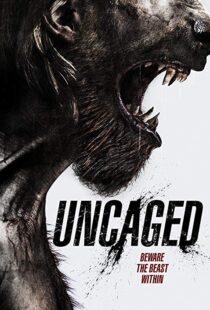 دانلود فیلم Uncaged 201614888-1481460500