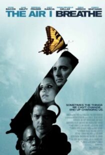 دانلود فیلم The Air I Breathe 200711472-195885670