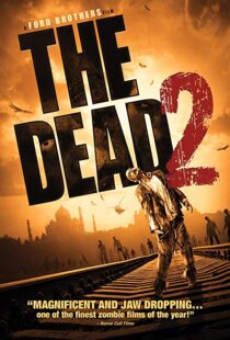 دانلود فیلم The Dead 2: India 201318555-1103760531