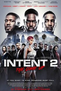 دانلود فیلم The Intent 2: The Come Up 201819147-1906845924