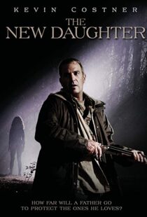 دانلود فیلم The New Daughter 200914052-398081517