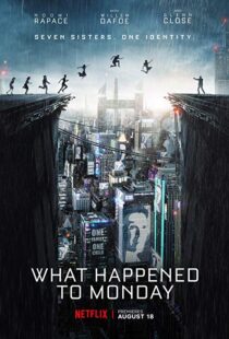 دانلود فیلم What Happened to Monday 20172264-1646213255