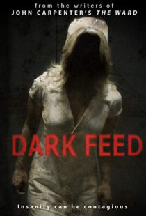 دانلود فیلم Dark Feed 201316260-761530870