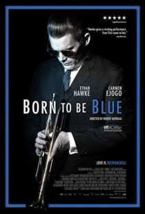 دانلود فیلم Born to Be Blue 201519619-1823516484