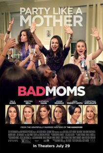 دانلود فیلم Bad Moms 201620842-622238739