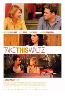 دانلود فیلم Take This Waltz 201116465-1489750592