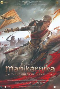 دانلود فیلم هندی Manikarnika: The Queen of Jhansi 201914728-262444782