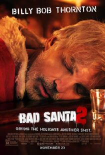 دانلود فیلم Bad Santa 2 201620836-22445314