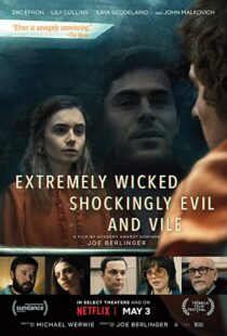 دانلود فیلم Extremely Wicked, Shockingly Evil and Vile 20198601-47765433