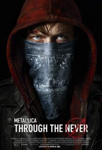 دانلود فیلم Metallica Through the Never 20136342-742726534