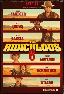 دانلود فیلم The Ridiculous 6 20156914-580480210