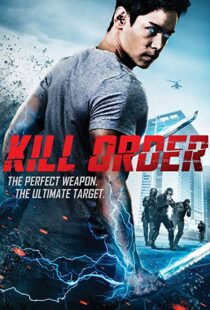 دانلود فیلم Kill Order 201718144-842719594