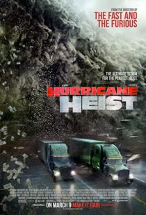 دانلود فیلم The Hurricane Heist 201813418-1825691963