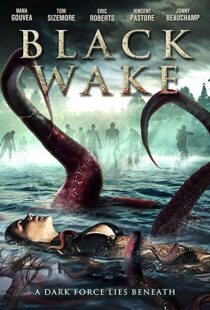 دانلود فیلم Black Wake 201818372-1610896231