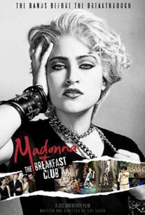 دانلود مستند Madonna and the Breakfast Club 20198058-1240664766