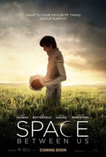 دانلود فیلم The Space Between Us 20178028-1724739192