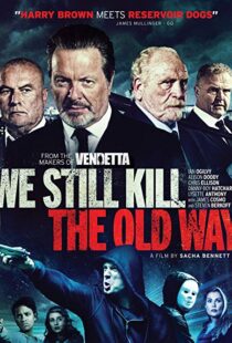 دانلود فیلم We Still Kill the Old Way 201421469-300765475