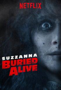 دانلود فیلم Suzzana: Buried Alive 201820197-1455009702