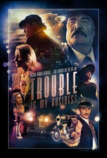 دانلود فیلم Trouble Is My Business 20188379-658857845