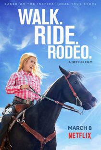 دانلود فیلم Walk. Ride. Rodeo. 201915154-687535858