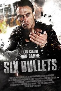 دانلود فیلم 6 Bullets 201221335-1226646394