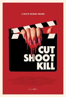 دانلود فیلم Cut Shoot Kill 20174244-1912508972