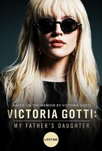 دانلود فیلم Victoria Gotti: My Father’s Daughter 20197999-90231596