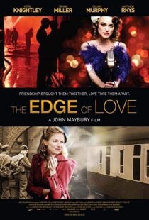 دانلود فیلم The Edge of Love 20086121-1415566890