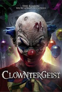 دانلود فیلم Clowntergeist 20177465-1528496094