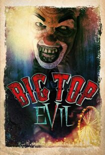 دانلود فیلم Big Top Evil 201912528-1325761337