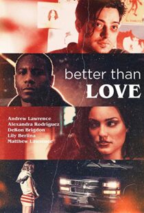 دانلود فیلم Better Than Love 201912303-315394336